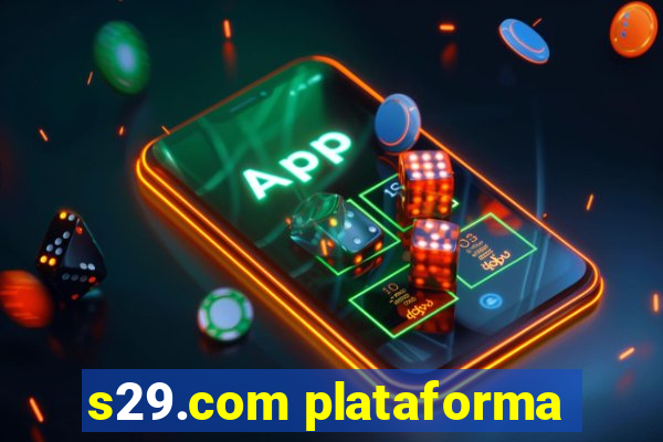 s29.com plataforma